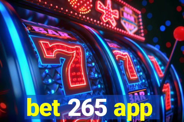 bet 265 app